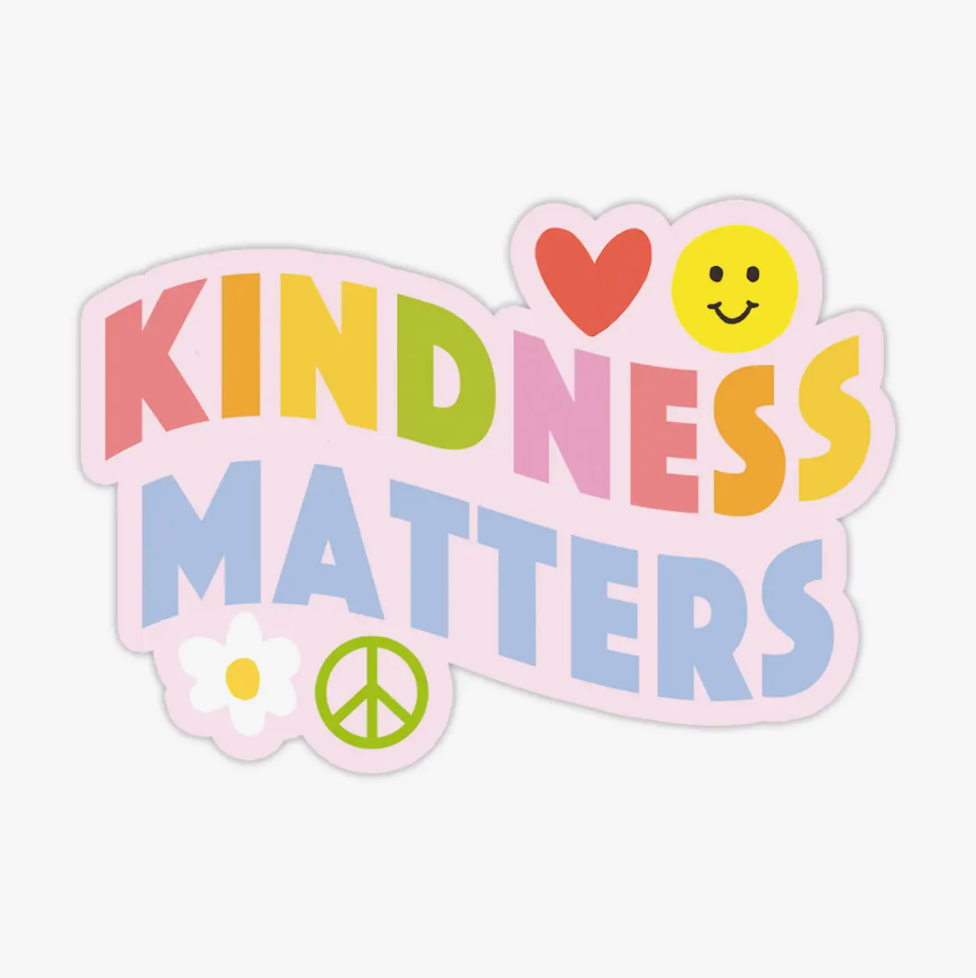 Kindness Matters Sticker