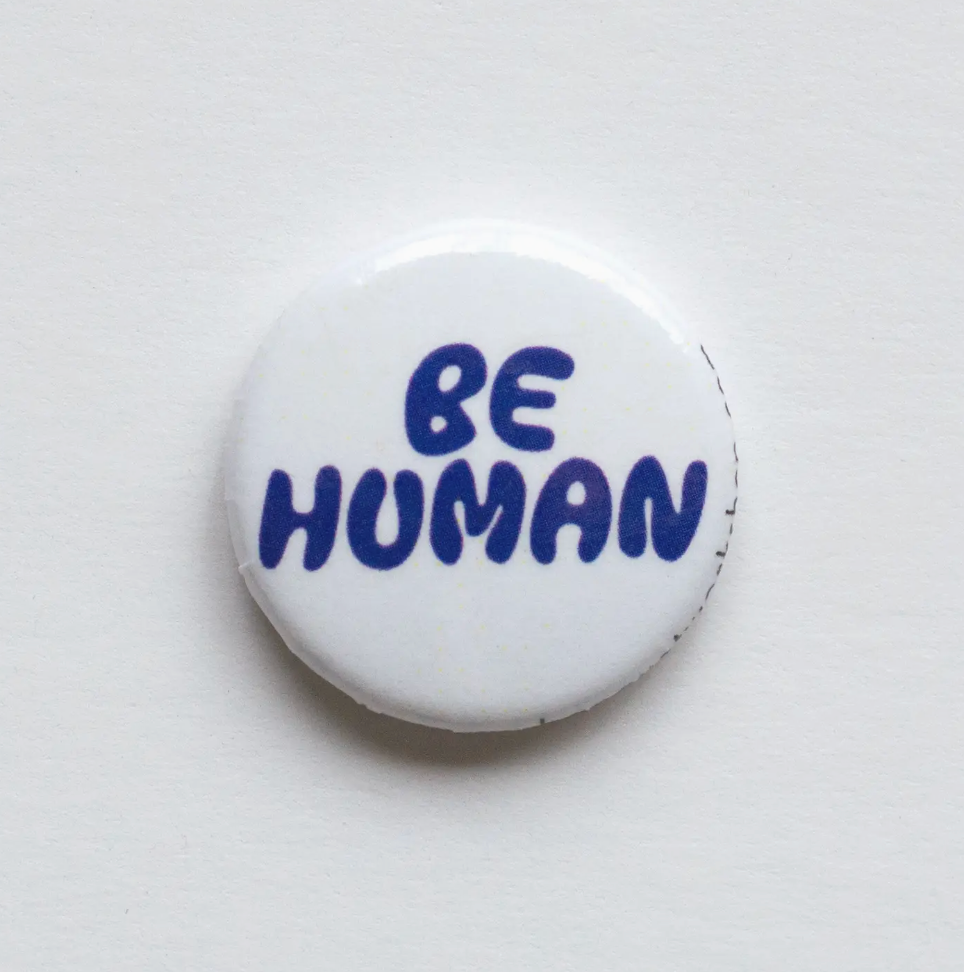 Be Human Button