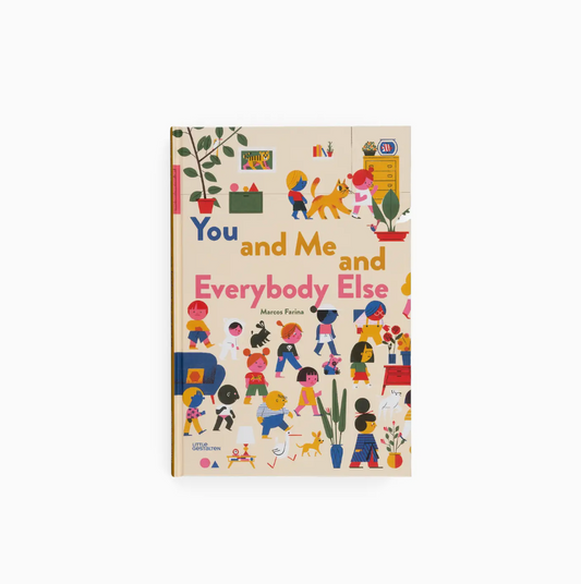 You and Me and Everybody Else Book