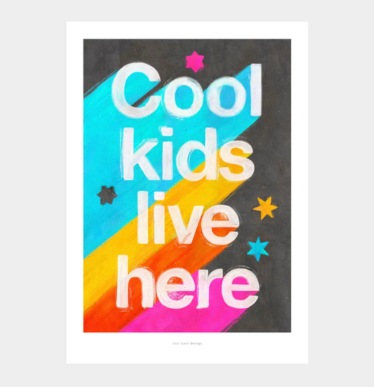 Art Print: Cool Kids Live Here (5.8" x 8.3")
