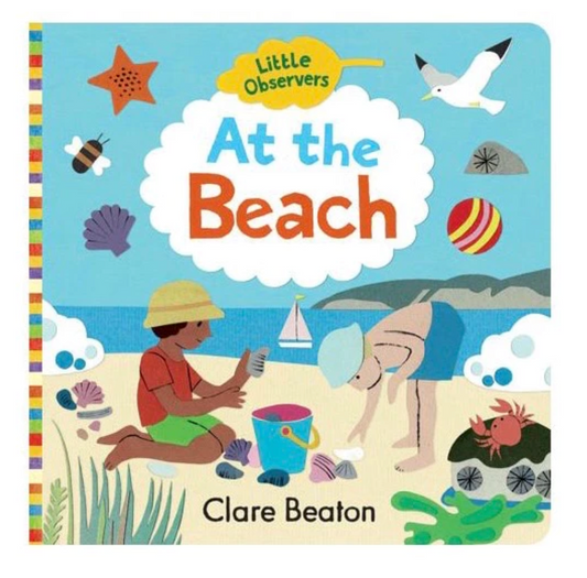 Little Observers: At The Beach Board Book