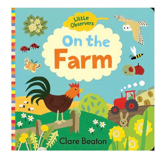 Little Observers: On The Farm Board Book